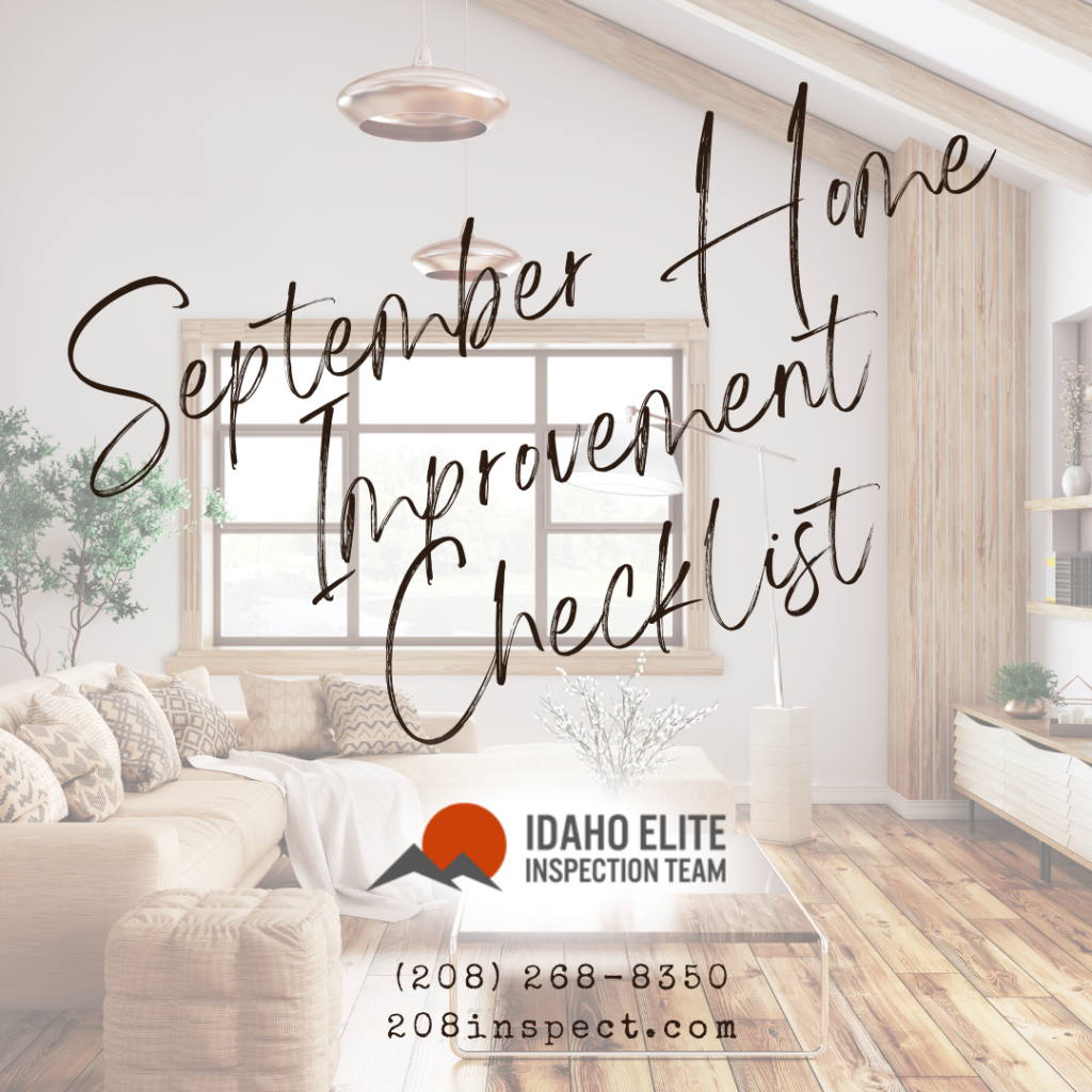 Idaho Elite Inspection Team September Home Improvement Checklist
