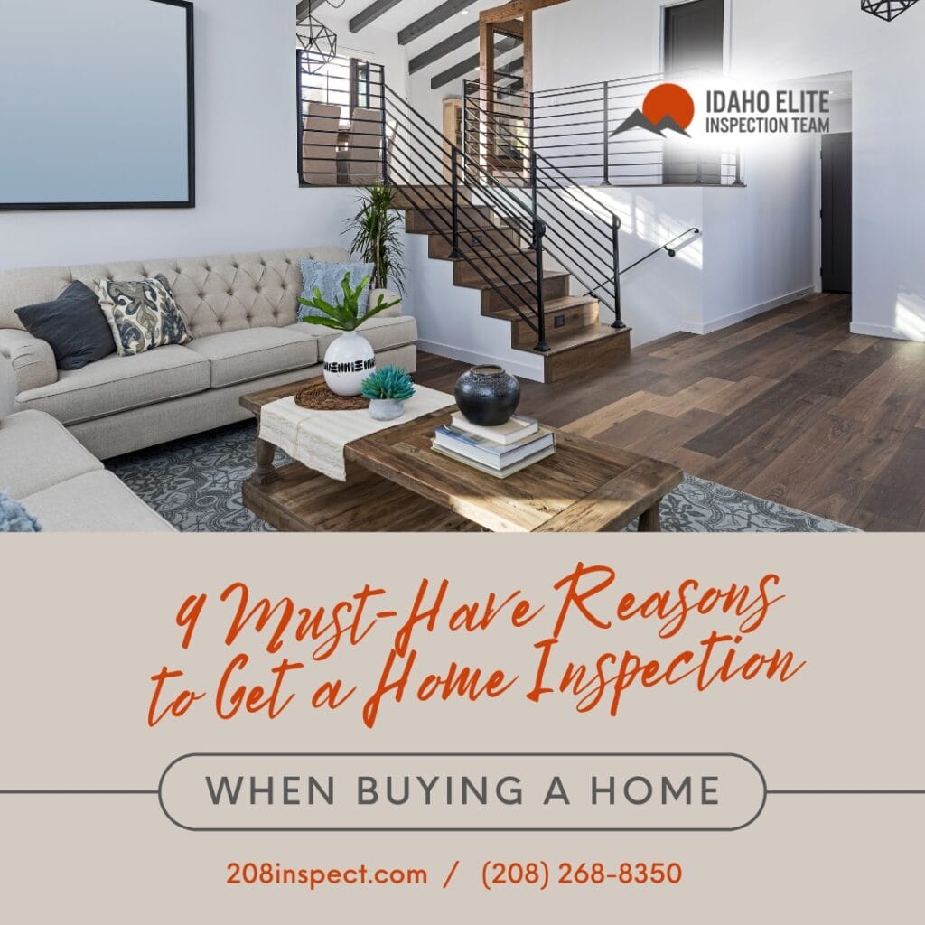 9 Must-Have Reasons to Get a Home Inspection When Buying a Home